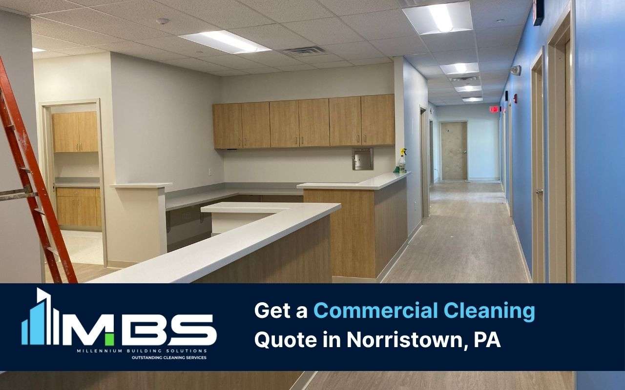 Get a Commercial Cleaning Quote in Norristown, PA
